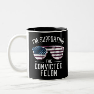 Caneca De Café Em Dois Tons Estou Apoiando O Condenado Criminoso Pró Trump 202