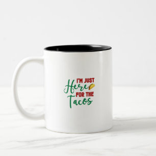 Caneca De Café Em Dois Tons Estou Aqui Para Os Tacos-Comida-Foodie-Tacos