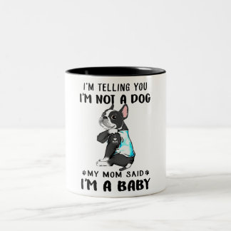 Caneca De Café Em Dois Tons Estou Dizendo Que Não Sou Um Cachorro Que Minha Mã