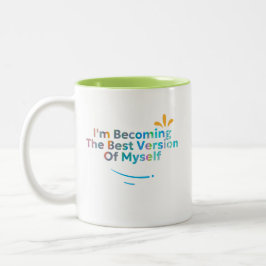 Caneca De Café Em Dois Tons Estou me tornando a melhor versão de mim mesmo