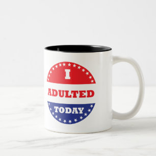 Caneca De Café Em Dois Tons Eu Adultei Hoje