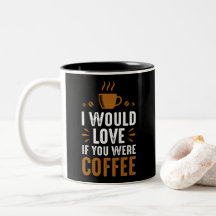 Eu Amaria Se Você Fosse Café