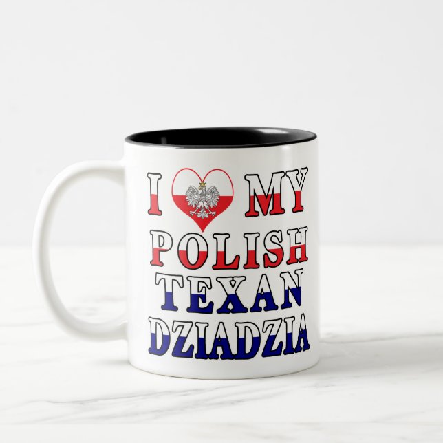 Caneca De Café Em Dois Tons Eu Amo Meu Texan Polonês Dziadzia (Esquerda)