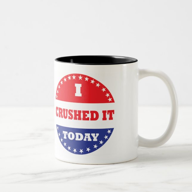 Caneca De Café Em Dois Tons Eu esmaguei-o hoje (Direita)