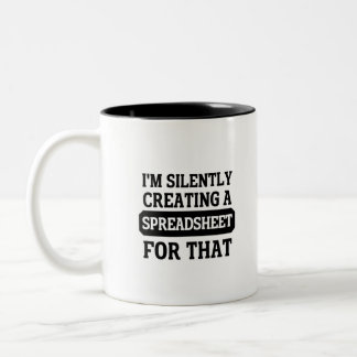 Caneca De Café Em Dois Tons Eu estou silenciosamente criando uma Planilha para