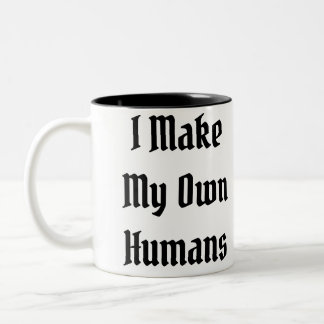 Caneca De Café Em Dois Tons Eu faço meus próprios seres humanos