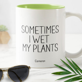 Caneca De Café Em Dois Tons Eu Molhei Meu Jardim De Plantas Humoradamente Engr