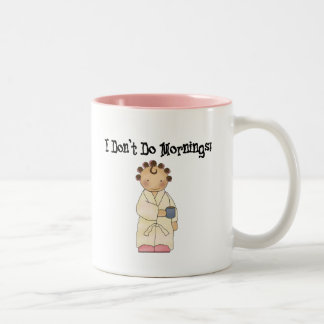 Caneca De Café Em Dois Tons Eu não faço manhãs