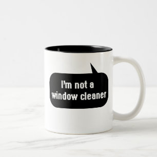 Caneca De Café Em Dois Tons Eu não sou um líquido de limpeza de janela