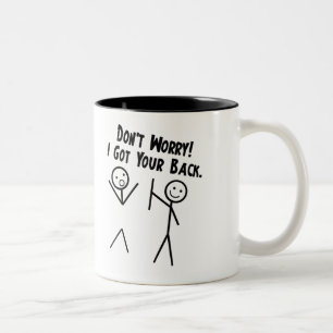 Caneca De Café Em Dois Tons Eu obtive sua parte traseira - não se preocupe