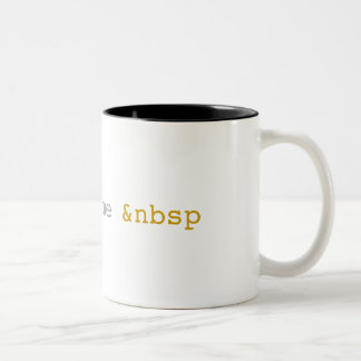 Caneca De Café Em Dois Tons Eu preciso algum HTML engraçado do espaço
