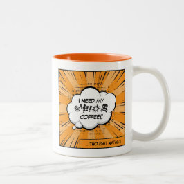 Caneca De Café Em Dois Tons Eu Preciso do Meu Café: Comédia de Cafeína em Arte
