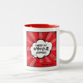 Caneca De Café Em Dois Tons Eu Preciso do Meu Café: Comédia de Cafeína em Arte