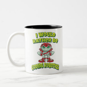 Caneca De Café Em Dois Tons Eu Preferencialmente Estaria Codificando Robótica