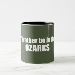 Caneca De Café Em Dois Tons Eu Preferencialmente Estaria Nos Ozarks