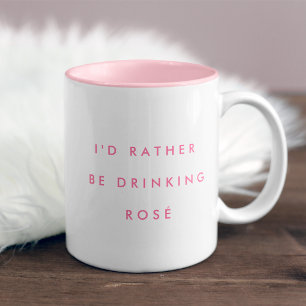 Caneca De Café Em Dois Tons Eu Preferencialmente Ser Bebendo Rosé