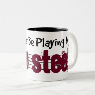 Caneca De Café Em Dois Tons Eu Preferencialmente Tocando Meu Aço De Lap