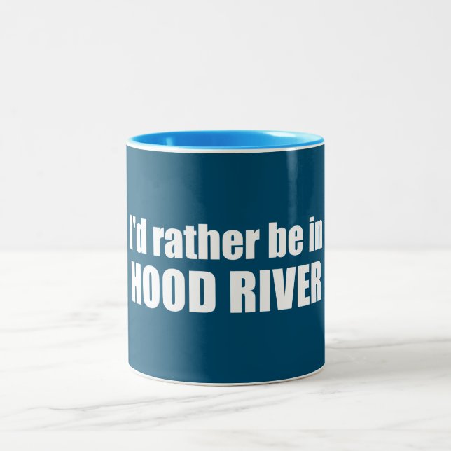 Caneca De Café Em Dois Tons Eu Preferiria Estar Em Hood River Oregon (Centro)