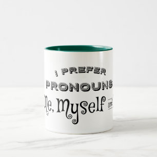 Caneca De Café Em Dois Tons Eu prefiro Pronounounes Me, Eu E Eu