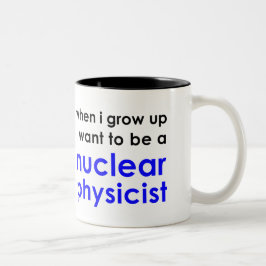 Caneca De Café Em Dois Tons Eu quero ser um físico nuclear
