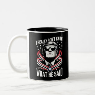 Caneca De Café Em Dois Tons Eu realmente não sei o que ele disse, Trump Biden