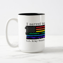 Caneca De Café Em Dois Tons Eu Servi Para O Exército Americano Veterano LGBTQ+