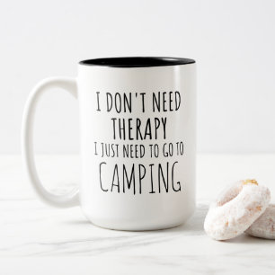 Caneca De Café Em Dois Tons Eu Só Preciso Ir Para Acampamento