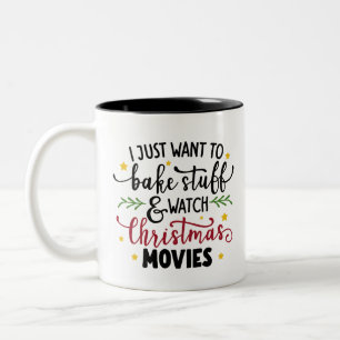 Caneca De Café Em Dois Tons Eu Só Quero Assar Coisas E Ver O Natal Movi