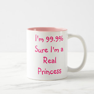 Caneca De Café Em Dois Tons Eu sou 99,9% certos mim sou uma princesa real