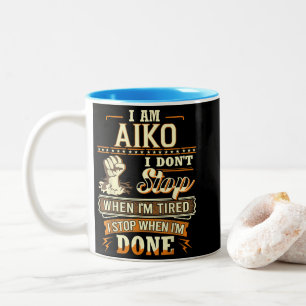 Caneca De Café Em Dois Tons Eu Sou Aiko. Eu não paro quando estou cansado