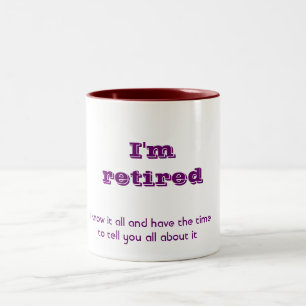 Caneca De Café Em Dois Tons Eu sou aposentado