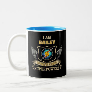 Caneca De Café Em Dois Tons Eu Sou BAILEY Qual É Seu Superpoder