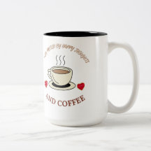 Eu sou Energizado por Pensamentos Felizes e Café- 