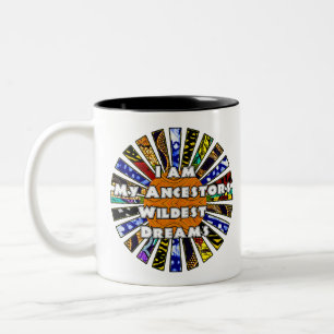 Caneca De Café Em Dois Tons Eu Sou Meu Ancestral O Tecido Africano Sonhos Mais