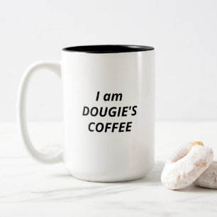 Caneca De Café Em Dois Tons Eu sou o café do Dougie