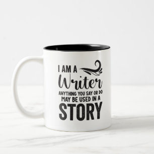 Caneca De Café Em Dois Tons Eu Sou Um Escritor Qualquer Coisa Que Você Diz Ou