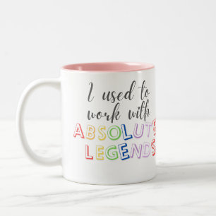 Caneca De Café Em Dois Tons Eu trabalhava com lendas absolutas