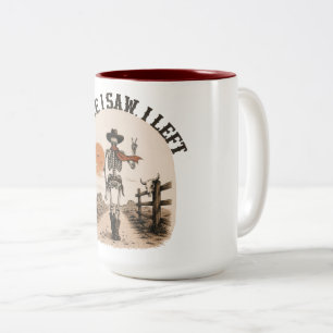 Caneca De Café Em Dois Tons Eu vim. Eu vi. Eu saí. Cowboy Esqueleto Gráfico