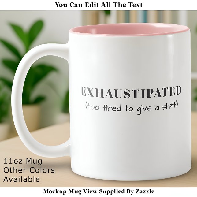 Caneca De Café Em Dois Tons Exhaustipated Funny Definition Tired Life Custom (Criador carregado)