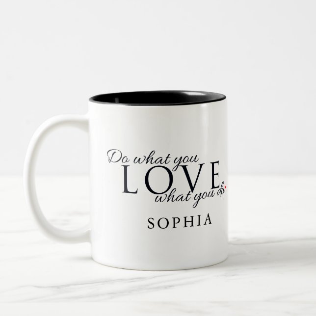 Caneca De Café Em Dois Tons Faça o que você ama Inspirador (Esquerda)