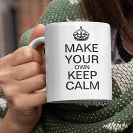 Caneca De Café Em Dois Tons Faça o seu próprio Mantenha-Se Calmo - Modelo