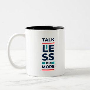 Caneca De Café Em Dois Tons Fale menos faça mais