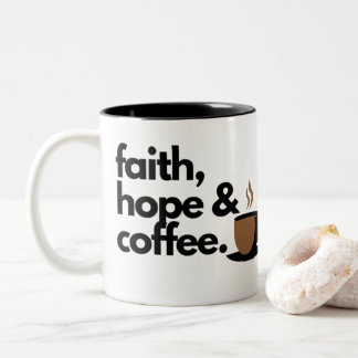 Caneca De Café Em Dois Tons Fé, Esperança e café