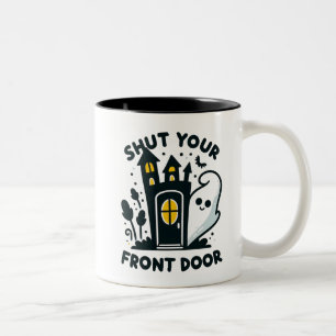 Caneca De Café Em Dois Tons Feche a Sua Porta da Frente – Fantasma Divertido d