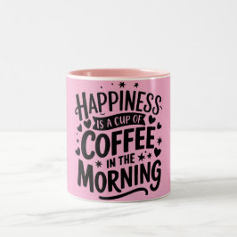 Caneca De Café Em Dois Tons Felicidade é uma taça de café na lama da manhã
