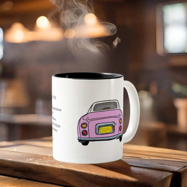 Caneca De Café Em Dois Tons Figura Tóquio Car Fígaro Cor-de-Rosa (Perfect for those that like to savour life one day at a time.)