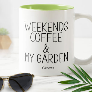 Caneca De Café Em Dois Tons Fins de semana Jardins de Café Plantas Humorística