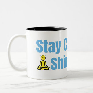 Caneca De Café Em Dois Tons Fique Calmo Brilhando Meditação Brilhante Citando