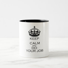 Caneca De Café Em Dois Tons Fique calmo e faça seu trabalho