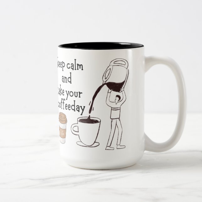 Caneca De Café Em Dois Tons Fique calmo e tome seu café (Direita)